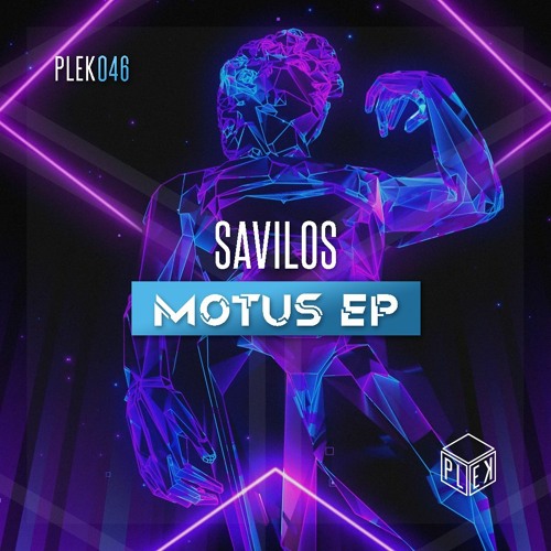 Savilos - Motus [Motus EP] [PLEK046]