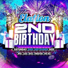 Elation 2nd Birthday @ Club Riva Preston Competition Entry Mixed By DJ T