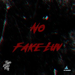 Tizzle Kidd Fitz - No Fake Luv (prod. by Guala Beatz)