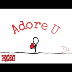 Dadaa X Adore U