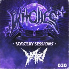 SORCERY SESSIONS VOL. 030 - YARI