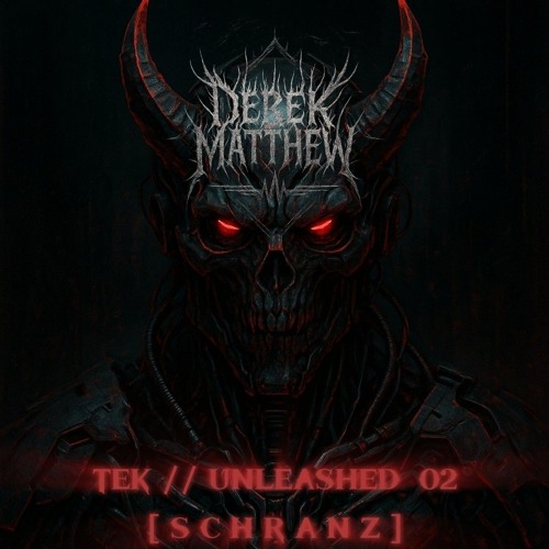 Tek // Unleashed 02 [Schranz]
