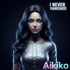 I never vanished