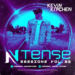 Ntense Sessions Vol.32 By Kevin Kitchen