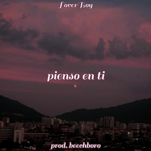 pienso en ti (prod. beechboro)
