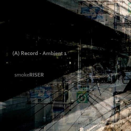 Stream (A)Record Listen to (A) Record Ambient 1 playlist online for