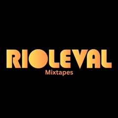 Rioleval - DJ mixes