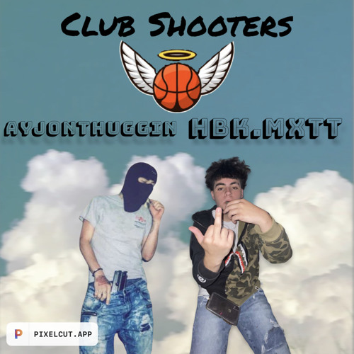 'Club Shootas' w/ HBK MXTT