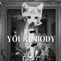 Cat Dealers - (Your Body)...TribalFerCH2025 DEMO