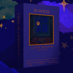 Sineg - Lo-Fi Nights DRUM KIT [PROMO]