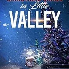 View PDF 📋 Christmas Chaos in Little Valley: A Cozy Mystery With a Twist (Amish Lant