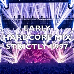 Early Hardcore | Strictly 1997 | Mix 195