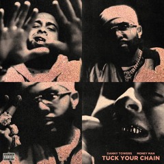 Money Man & Danny Towers - Tuck Your Chain