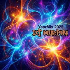 Dj Murphy - YearMix 2025