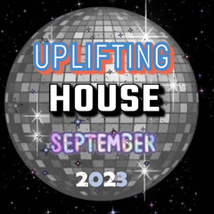 Uplifting House September 2023