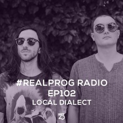 REALPROG Radio EP102 - Local Dialect