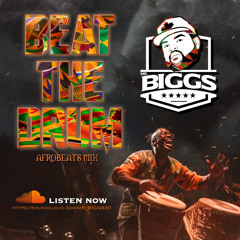 Beat The Drum: An Afrobeat Mix