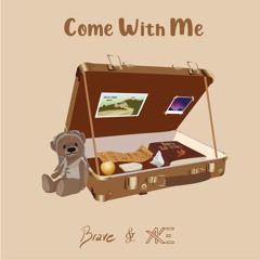 Brave & Ake - Come With Me