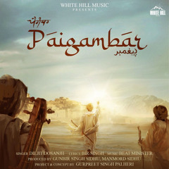 Paigambar - Diljit Dosanjh | New Punjabi Songs 2020