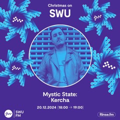Mystic State Presents: Kercha - 20 December 2024