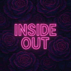 Champagne Drip & Linney - Inside Out (X-Cessive & lil Rose Redux)