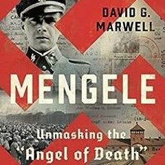 ( J0TC ) Mengele: Unmasking the "Angel of Death" by David G. Marwell ( gwd2 )