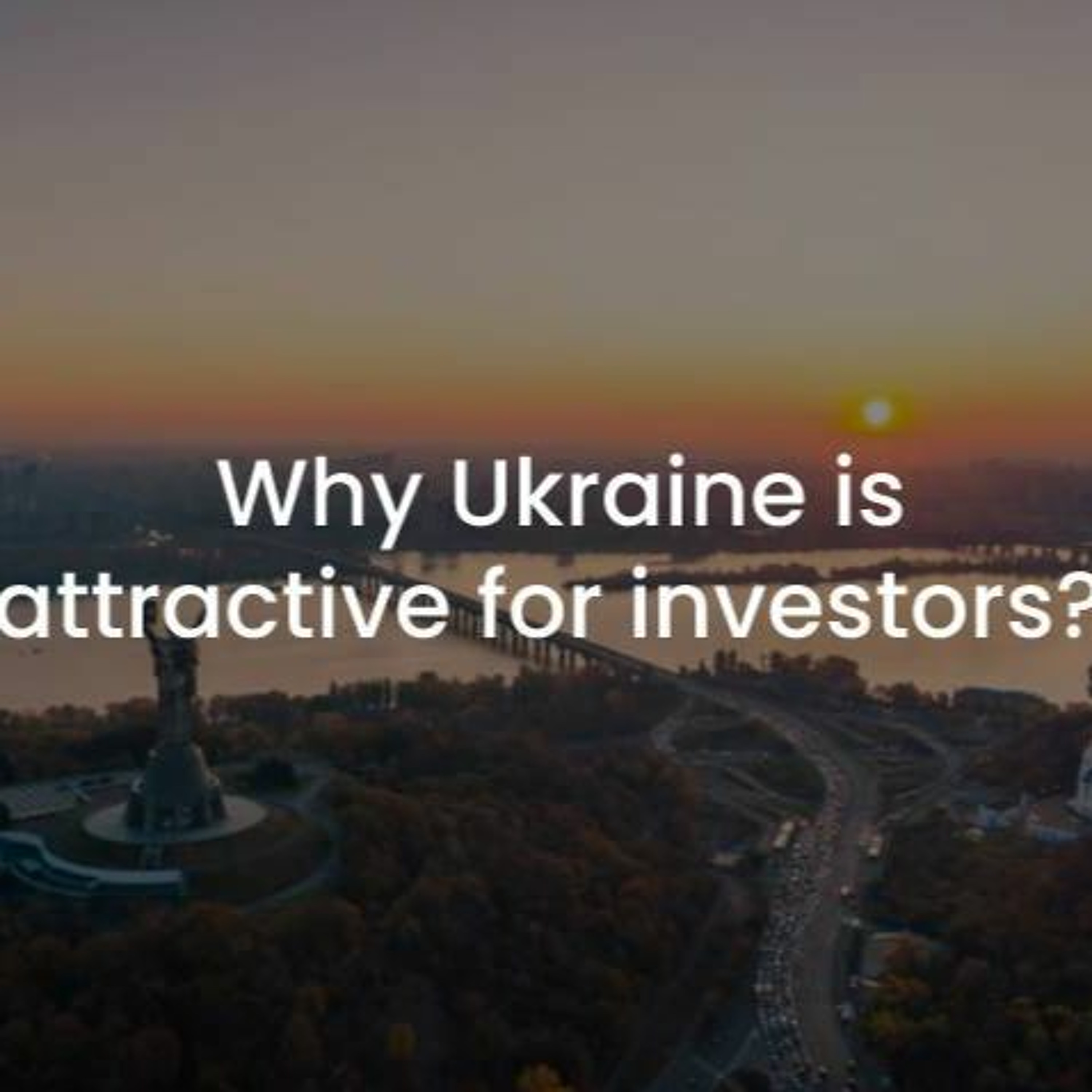8. Ukraine IT outsourcing: why the country is attractive for investors?