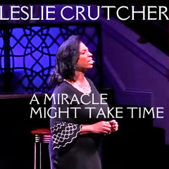 A Miracle Might Take Time