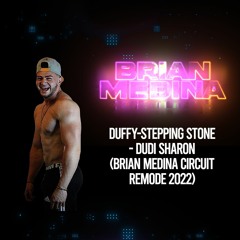 Duffy - Stepping Stone - Dudi Sharon (Brian Medina Circuit Remode 2022)