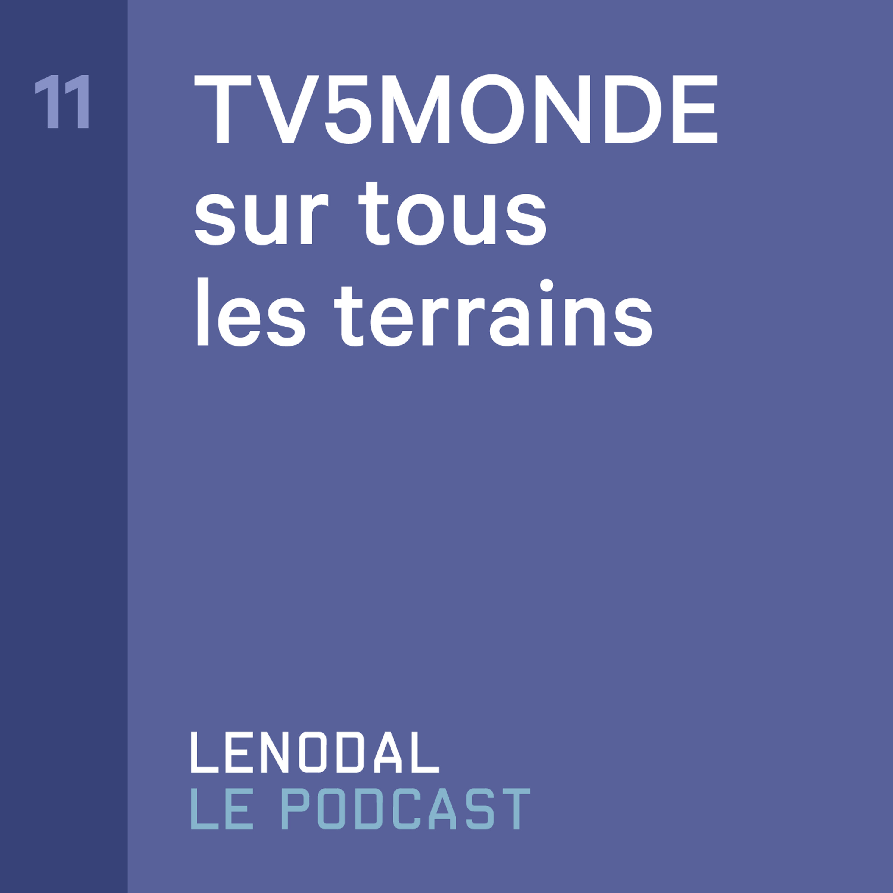 Lenodal Le Podcast