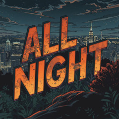 All Night