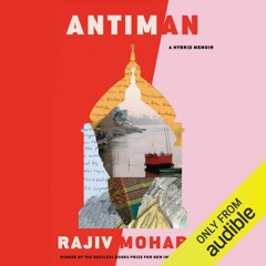 Antiman A Hybrid Memoir By Rajiv Mohabir Author's Note