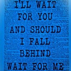 If I Shall Fall Behind