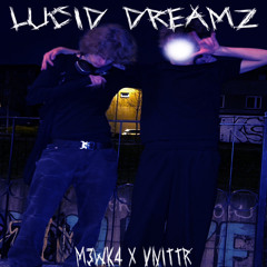 lucid dreamz /w vnitr
