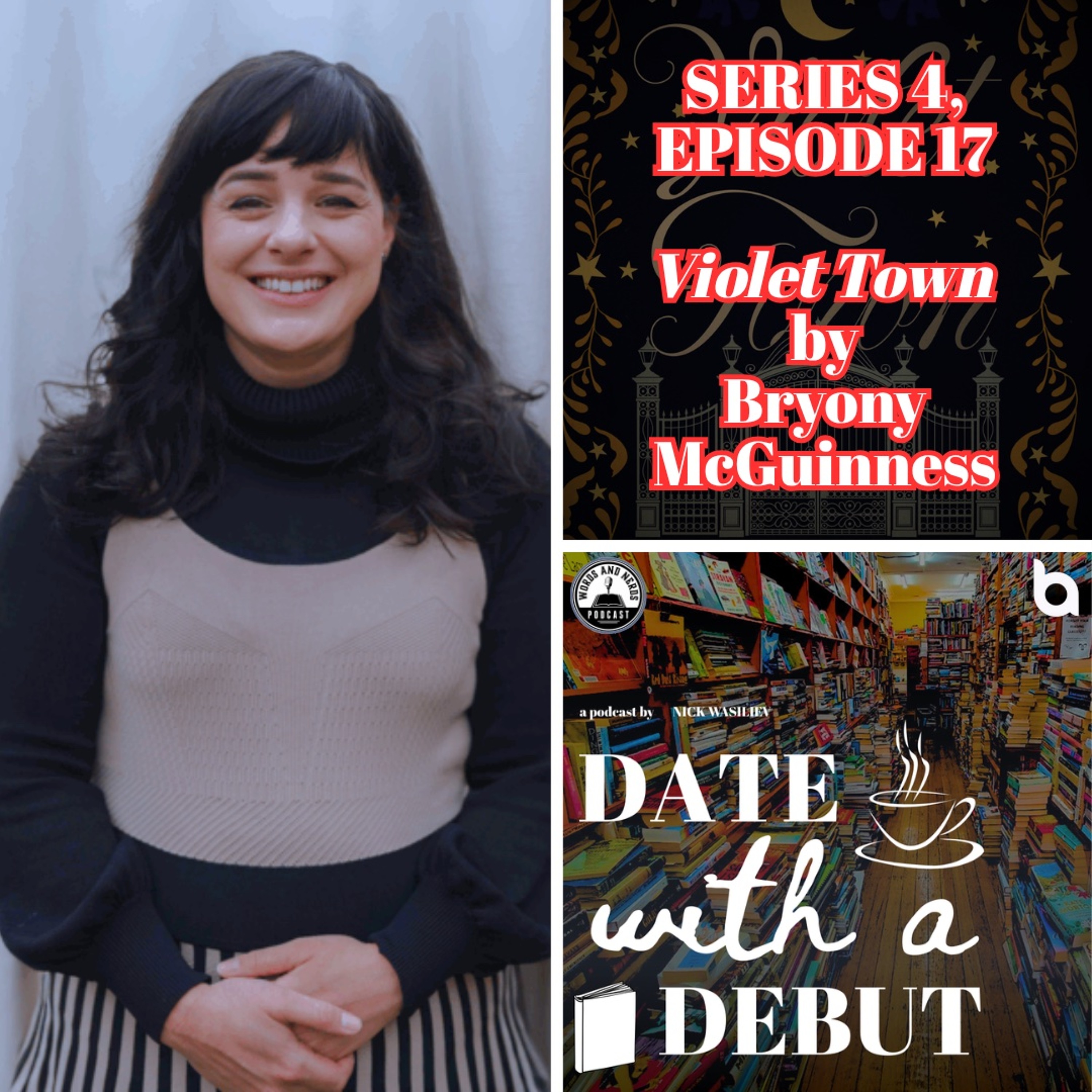 S4, E17 - Date With a Debut - Nick Wasiliev and Bryony McGuinness - Violet Town