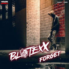 BlotexX - Forget