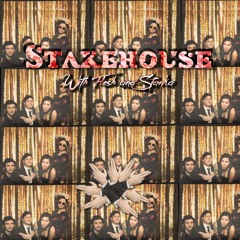 Stakehouse (with Flesh and Stanka)