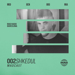 MADCAST002 · Shkedul
