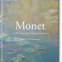 [DOWNLOAD] KINDLE 💌 Monet or the Triumph of Impressionism by  Daniel Wildenstein [PD