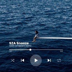 SZA - Snooze (MARX Amapiano Remix)