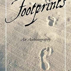 Access [PDF EBOOK EPUB KINDLE] Footprints: An Autobiography by  David Dobson Davenport 📮