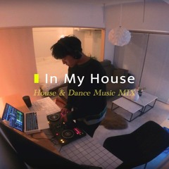 In My House 7:00pm / 家で踊る Dance Music MIX