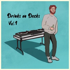 Drinks On Decks: Vol. 001