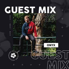Nightflower Records Guest Mix #36 - Onyx