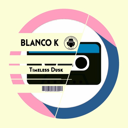 Blanco K - Timeless Dusk (Original Mix)
