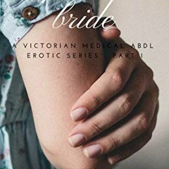 [FREE] KINDLE 💏 The Prince's Bride: A Victorian Medical ABDL Erotic Series by  Amand