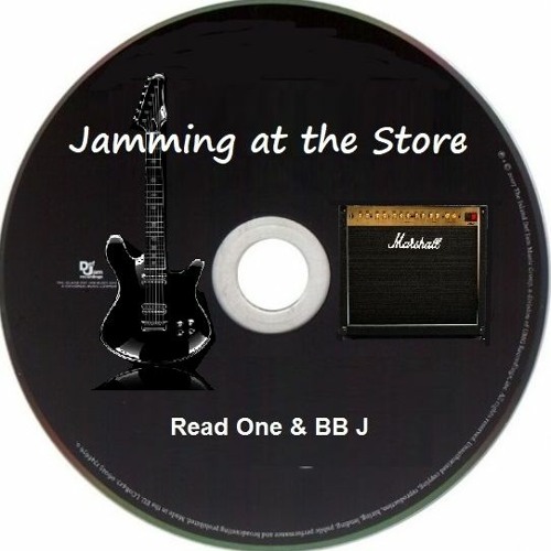 Jamming at The Store - Read One & BJ