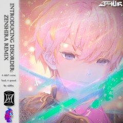 (un)familiar. - Introducing Disorder (zenshira remix)