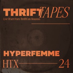 Hip-hop & Club Mix by Night Ride Experience feat. Hyperfemme | THRIFTTapes HTX24'