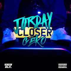 Closer Part II (feat. Geko)